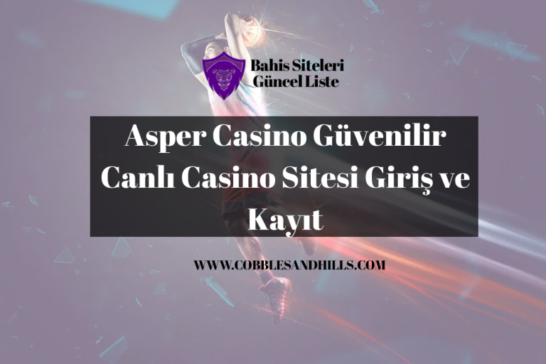 Asper Casino Güvenilir Canlı Casino Sitesi Giriş ve Kayıt