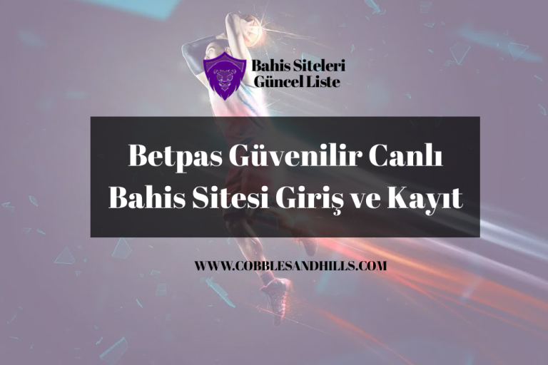 Betpas Güvenilir Canlı Bahis Sitesi Giriş ve Kayıt