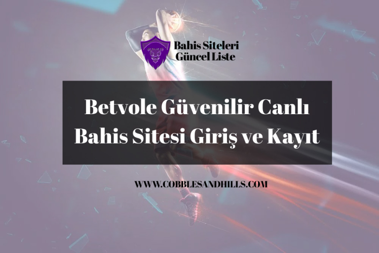 Betvole Güvenilir Canlı Bahis Sitesi Giriş ve Kayıt