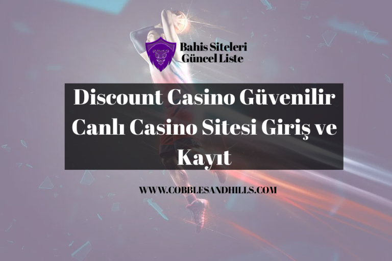 Discount Casino Güvenilir Canlı Casino Sitesi Giriş ve Kayıt
