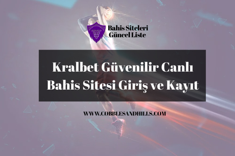 Kralbet Güvenilir Canlı Bahis Sitesi Giriş ve Kayıt