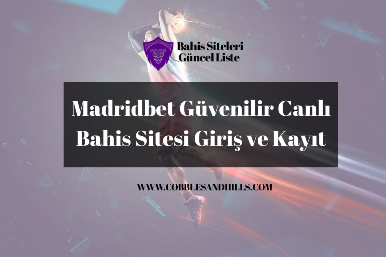 Madridbet Güvenilir Canlı Bahis Sitesi Giriş ve Kayıt