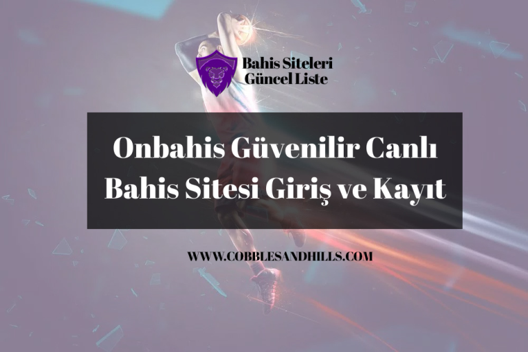 Onbahis Güvenilir Canlı Bahis Sitesi Giriş ve Kayıt