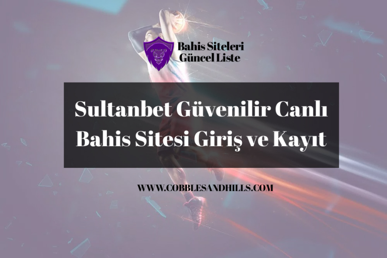 Sultanbet Güvenilir Canlı Bahis Sitesi Giriş ve Kayıt