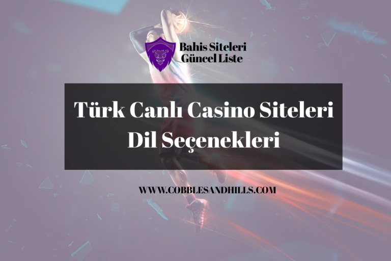 Türk Canlı Casino Siteleri Dil Seçenekleri